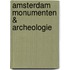 Amsterdam Monumenten & Archeologie