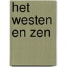 Het Westen en Zen door F. Weinreb