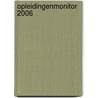 Opleidingenmonitor 2006 by Unknown
