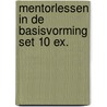 Mentorlessen in de basisvorming set 10 ex. door A. van den Akker