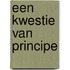 Een kwestie van principe