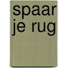 Spaar je rug door Prevent