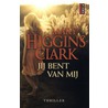 Jij bent van mij door Mary Higgins Clark