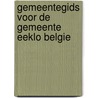 Gemeentegids voor de gemeente eeklo belgie door Onbekend