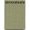 Demoralisatie by Nico Heesbeen