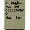 Adresgids voor het boekenvak in Vlaanderen door Onbekend