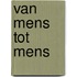 Van mens tot mens