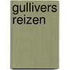 Gullivers reizen door Onbekend