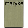 Maryke by Anneke Cornelissens