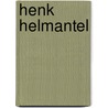 Henk Helmantel door J.P.L. Seventer