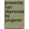 Preventie van depressie bij jongeren door D. van Sambeek