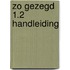 Zo gezegd 1.2 Handleiding