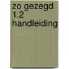 Zo gezegd 1.2 Handleiding by Unknown