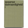 Spaanse taalvaardigheid I by I. Logie
