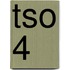 TSO 4