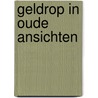 Geldrop in oude ansichten door Bokhoven