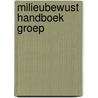 Milieubewust handboek groep by Unknown
