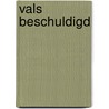 Vals beschuldigd by Margaret Way