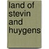 Land of stevin and huygens