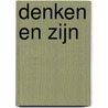 Denken en zijn by Søren Kierkegaard