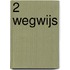 2 Wegwijs