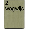 2 Wegwijs by Cor Jongeneelen