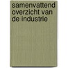 Samenvattend overzicht van de industrie by cbs