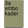 3a vmbo kader by I. van Breugel
