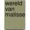 Wereld van matisse door Russell