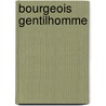 Bourgeois gentilhomme by Moliere