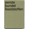Eerste bundel feeststoffen by G. van Reenen