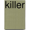 Killer by D. Omirbajev