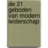 De 21 geboden van modern leiderschap