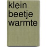 Klein beetje warmte by Black