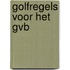 Golfregels voor het GVB