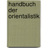 Handbuch der orientalistik door Onbekend