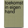 Toekomst in eigen hand door Picht
