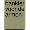 Bankier voor de armen by M. Yunus