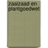 Zaaizaad en plantgoedwet by Schu