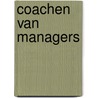 Coachen van managers by Unknown