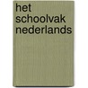 Het Schoolvak Nederlands door Onbekend