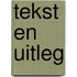 Tekst en uitleg