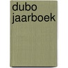 Dubo Jaarboek by Unknown