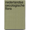 Nederlandse oecologische flora door E.J. Weeda