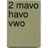 2 Mavo havo vwo