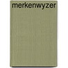 Merkenwyzer by Unknown