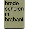Brede scholen in Brabant door P. Franken