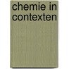 Chemie in contexten door K. Bruggemans