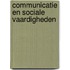 Communicatie en sociale vaardigheden