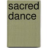 Sacred dance by Hein Stufkens